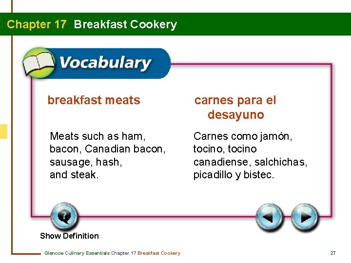 Chapter 17 Breakfast Cookery breakfast meats carnes para el desayuno Meats such as ham,