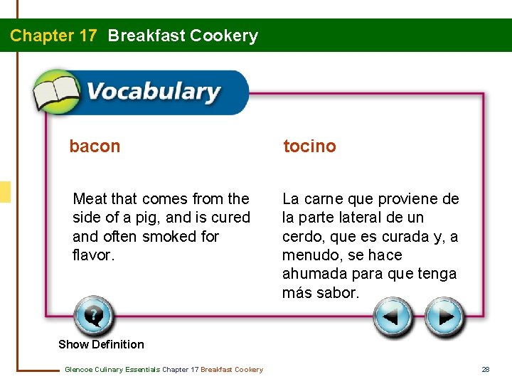 Chapter 17 Breakfast Cookery bacon tocino Meat that comes from the side of a