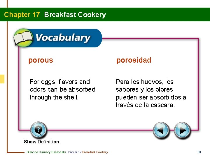 Chapter 17 Breakfast Cookery porous porosidad For eggs, flavors and odors can be absorbed