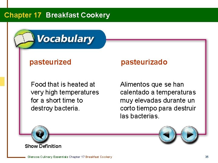 Chapter 17 Breakfast Cookery pasteurized pasteurizado Food that is heated at very high temperatures