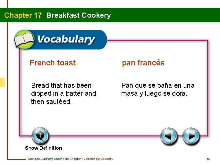 Chapter 17 Breakfast Cookery French toast pan francés Bread that has been dipped in