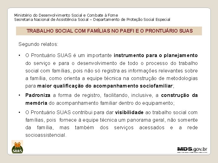 Ministério do Desenvolvimento Social e Combate à Fome Secretaria Nacional de Assistência Social –