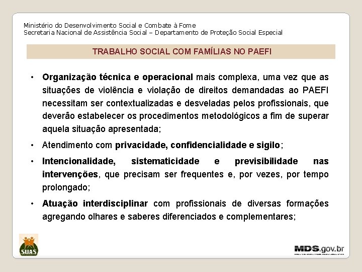 Ministério do Desenvolvimento Social e Combate à Fome Secretaria Nacional de Assistência Social –