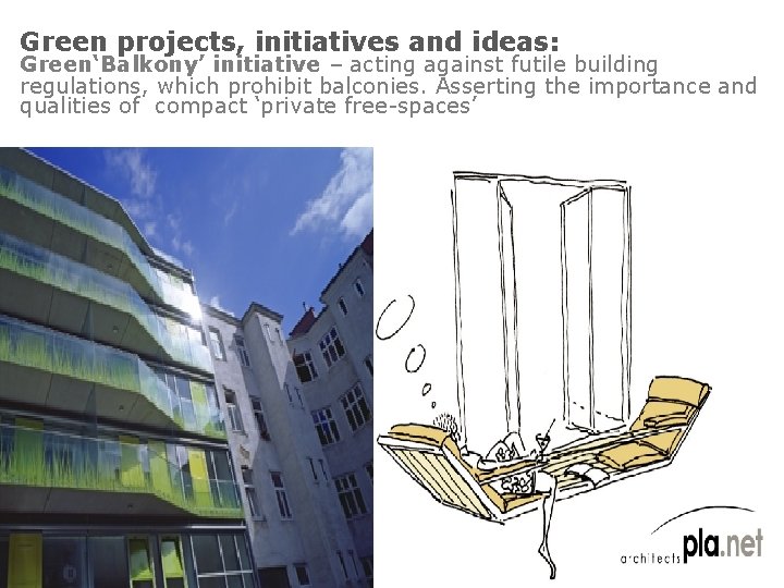 Green projects, initiatives and ideas: Green‘Balkony’ initiative – acting against futile building regulations, which