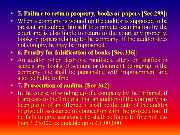  • 5. Failure to return property, books or papers [Sec. 299]: • When