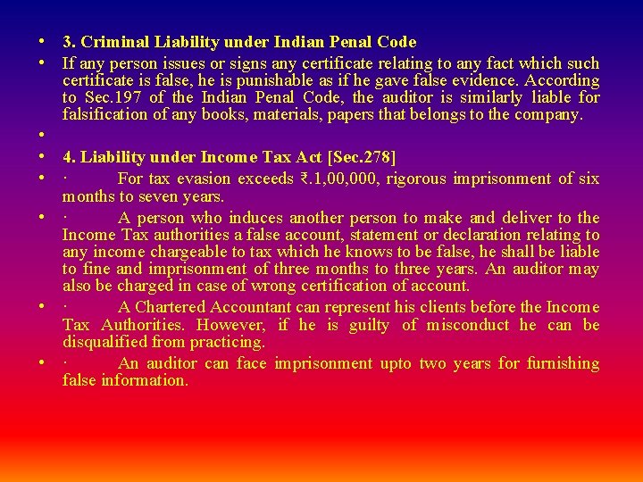  • 3. Criminal Liability under Indian Penal Code • If any person issues