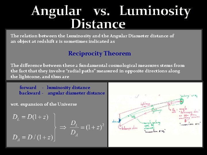 Angular vs. Luminosity Distance The relation between the Luminosity and the Angular Diameter distance