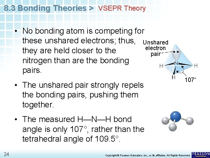 8. 3 Bonding Theories > VSEPR Theory • No bonding atom is competing for