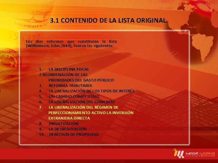 3. 1 CONTENIDO DE LA LISTA ORIGINAL. Las diez reformas que constituían la lista