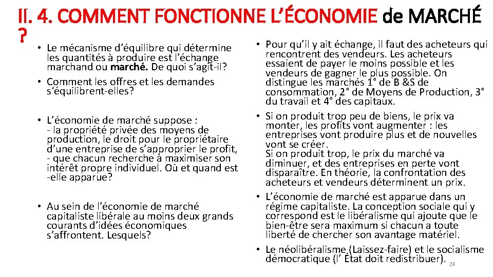 II. 4. COMMENT FONCTIONNE L’ÉCONOMIE de MARCHÉ ? • Le mécanisme d’équilibre qui détermine