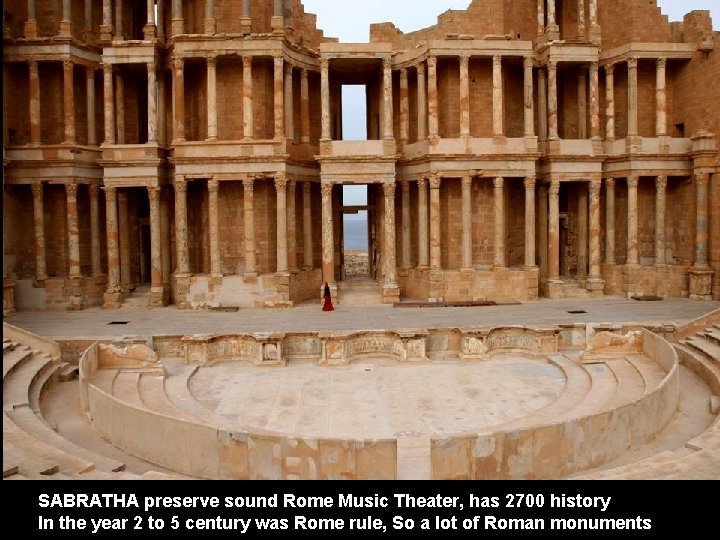 SABRATHA preserve sound Rome Music Theater, has 2700 history In the year 2 to