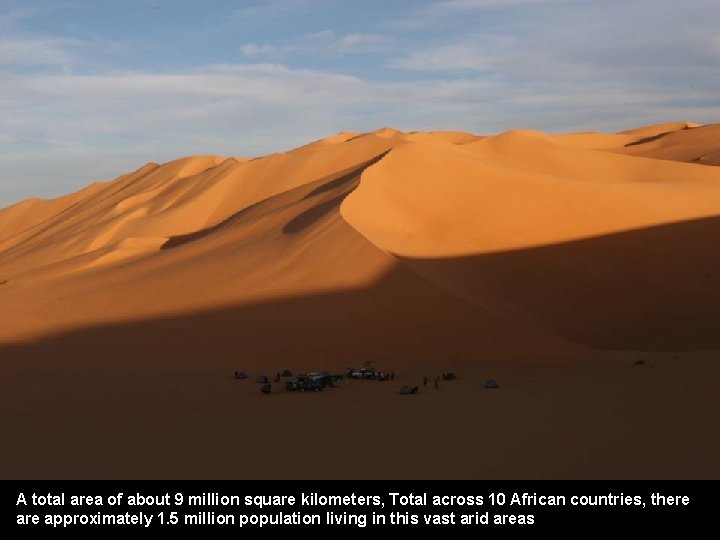 A total area of about 9 million square kilometers, Total across 10 African countries,