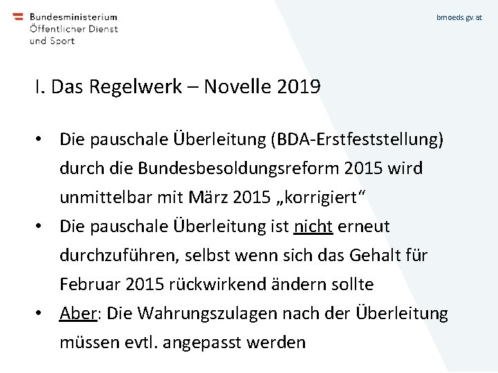 bmoeds. gv. at I. Das Regelwerk – Novelle 2019 • Die pauschale Überleitung (BDA-Erstfeststellung)