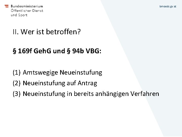 bmoeds. gv. at II. Wer ist betroffen? § 169 f Geh. G und §