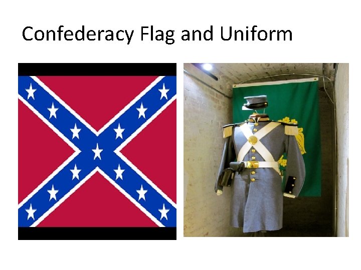 Confederacy Flag and Uniform 