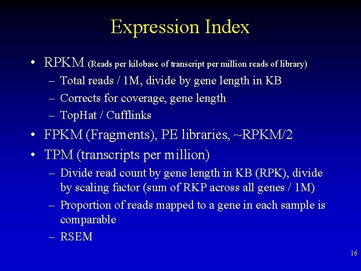 Expression Index • RPKM (Reads per kilobase of transcript per million reads of library)