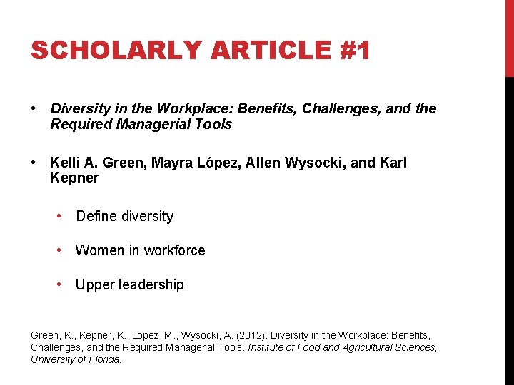 SCHOLARLY ARTICLE #1 • Diversity in the Workplace: Benefits, Challenges, and the Required Managerial