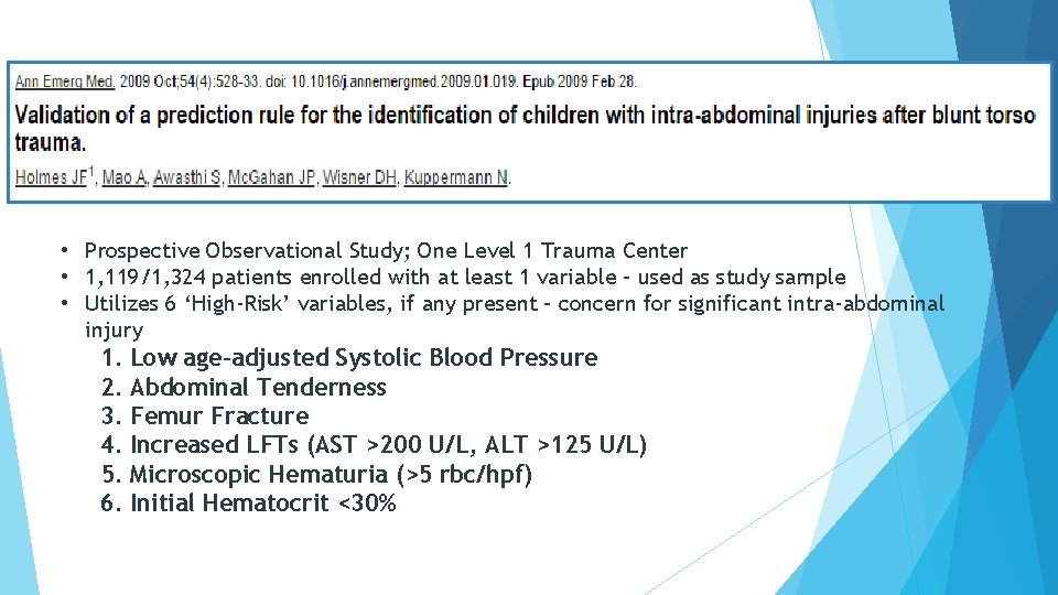  • Prospective Observational Study; One Level 1 Trauma Center • 1, 119/1, 324
