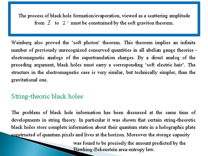 The process of black hole formation/evaporation, viewed as a scattering amplitude from to must