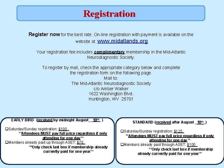 Registration Register now for the best rate. On-line registration with payment is available on