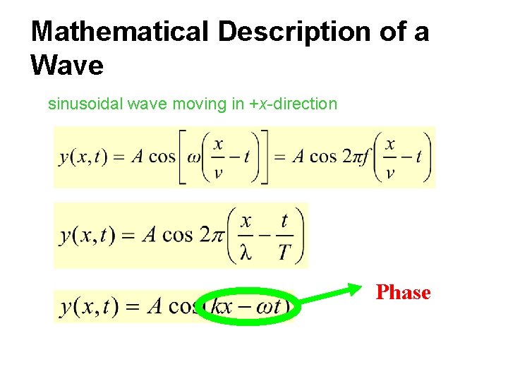 Mathematical Description of a Wave sinusoidal wave moving in +x-direction Phase 