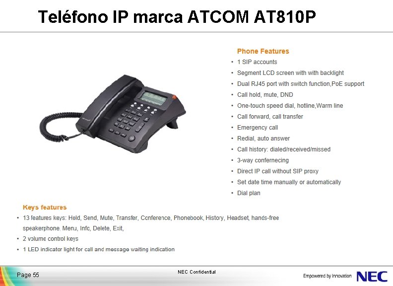 Teléfono IP marca ATCOM AT 810 P Page 55 NEC Confidential 