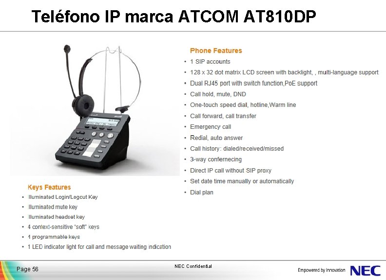 Teléfono IP marca ATCOM AT 810 DP Page 56 NEC Confidential 