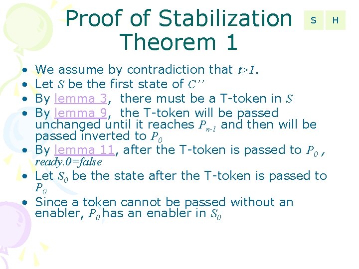 Proof of Stabilization Theorem 1 • • S We assume by contradiction that t>1.