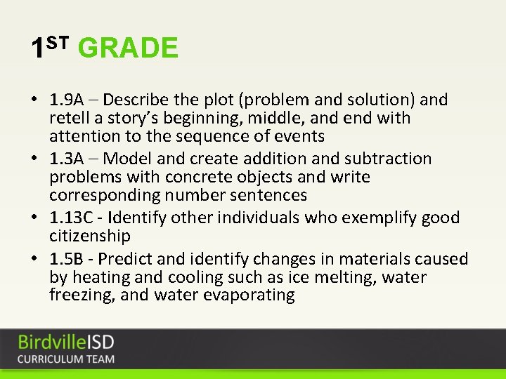 1 ST GRADE • 1. 9 A – Describe the plot (problem and solution)