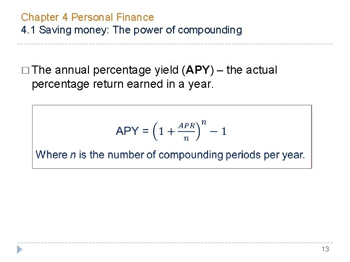 Chapter 4 Personal Finance 4. 1 Saving money: The power of compounding � The