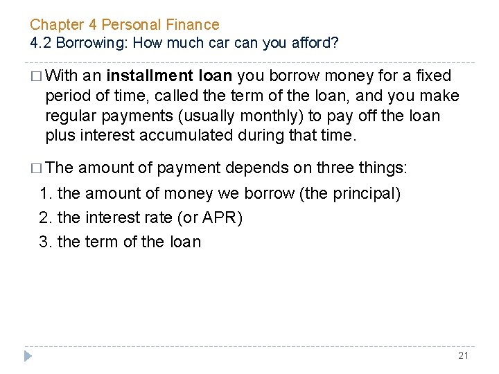 Chapter 4 Personal Finance 4. 2 Borrowing: How much car can you afford? �