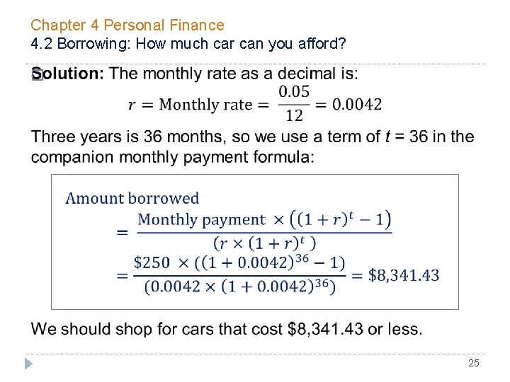 Chapter 4 Personal Finance 4. 2 Borrowing: How much car can you afford? �