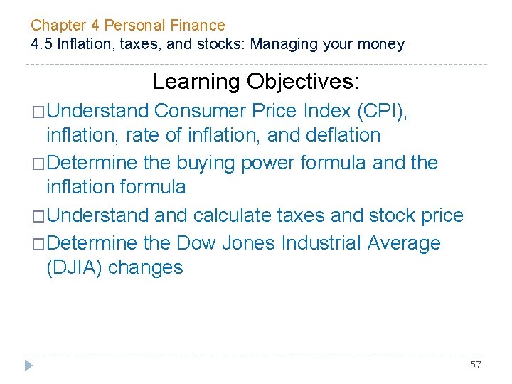 Chapter 4 Personal Finance 4. 5 Inflation, taxes, and stocks: Managing your money Learning