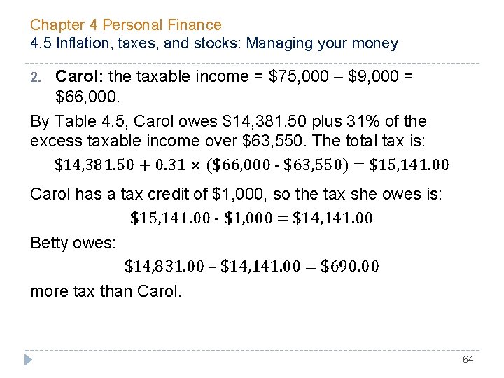Chapter 4 Personal Finance 4. 5 Inflation, taxes, and stocks: Managing your money Carol: