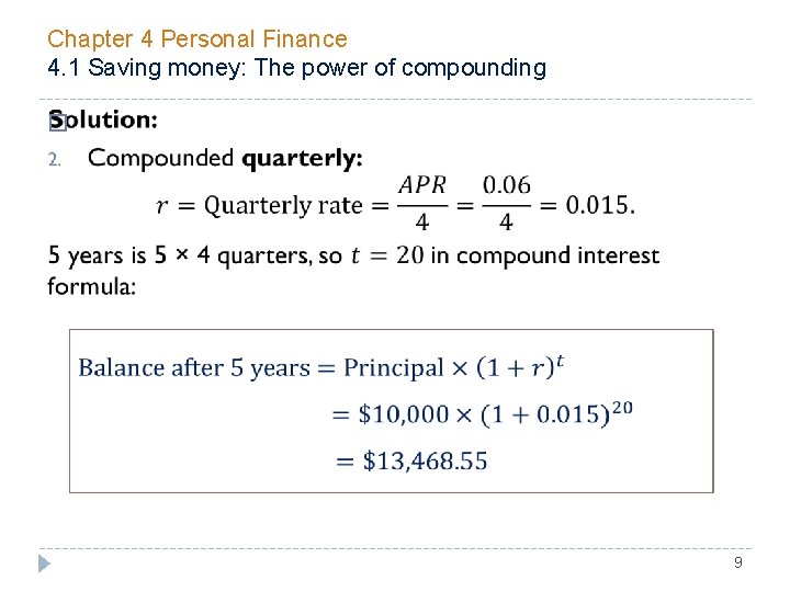 Chapter 4 Personal Finance 4. 1 Saving money: The power of compounding � 9