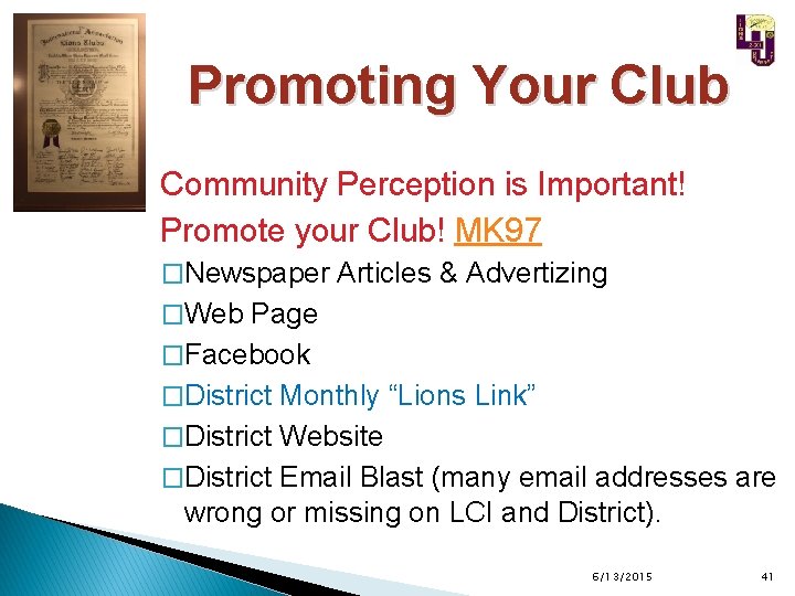 Promoting Your Club Community Perception is Important! Promote your Club! MK 97 �Newspaper Articles