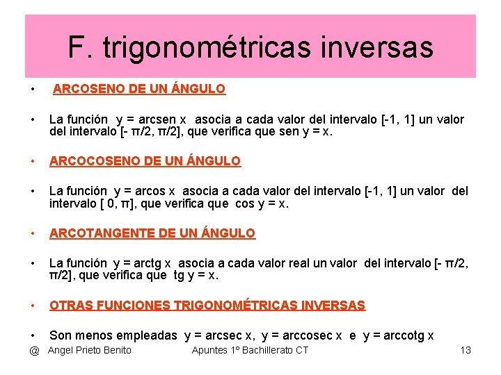 F. trigonométricas inversas • ARCOSENO DE UN ÁNGULO • La función y = arcsen