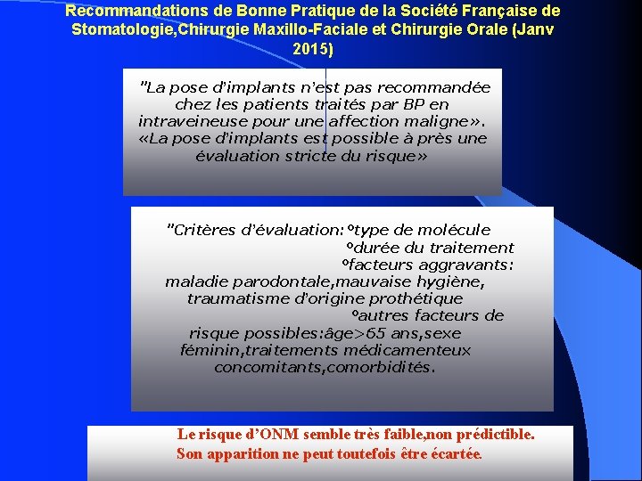 Recommandations de Bonne Pratique de la Société Française de Stomatologie, Chirurgie Maxillo-Faciale et Chirurgie