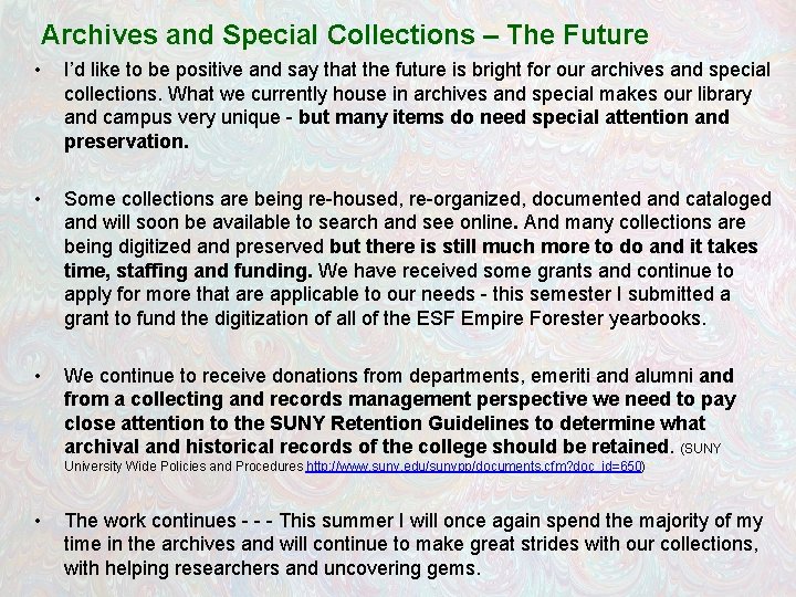 Archives and Special Collections – The Future • I’d like to be positive and