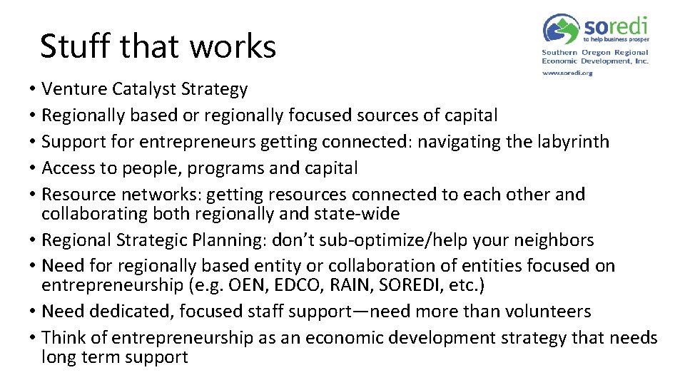 Stuff that works • Venture Catalyst Strategy • Regionally based or regionally focused sources