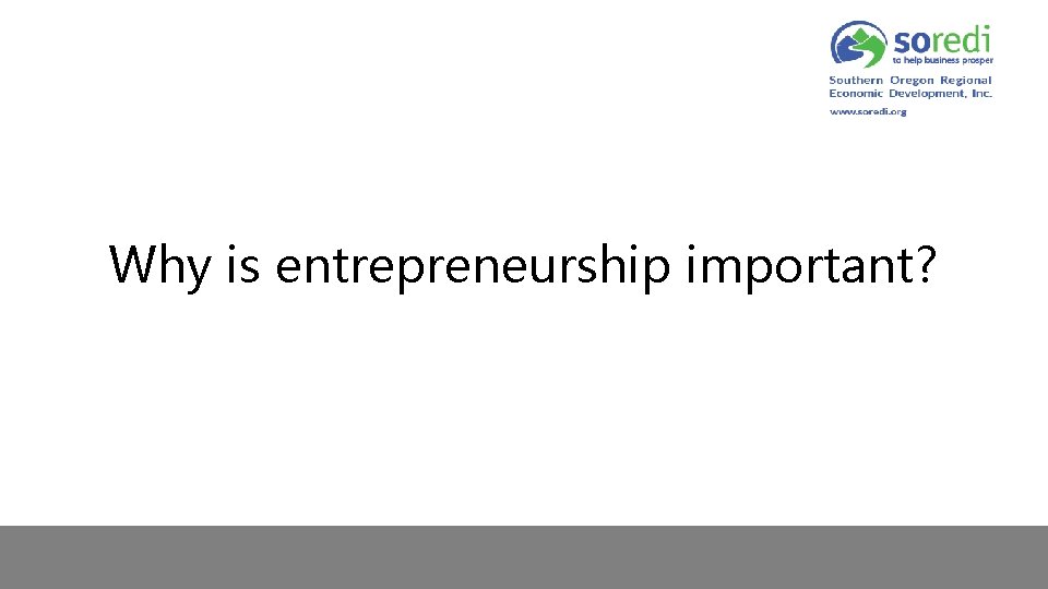 Why is entrepreneurship important? 