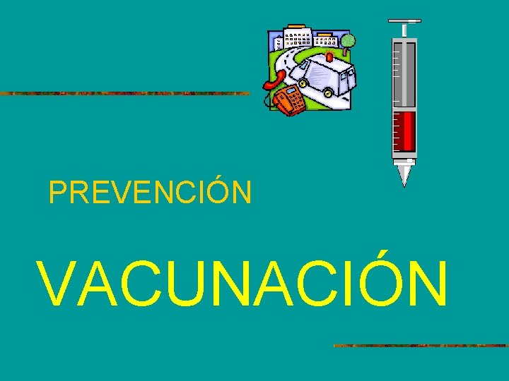 PREVENCIÓN VACUNACIÓN 