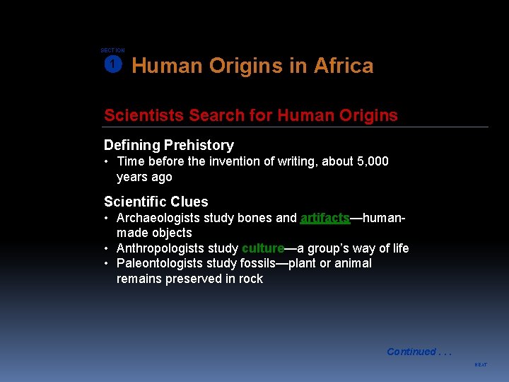 SECTION 1 Human Origins in Africa Scientists Search for Human Origins Defining Prehistory •