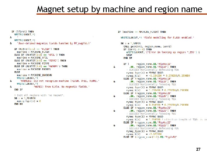 Magnet setup by machine and region name 27 