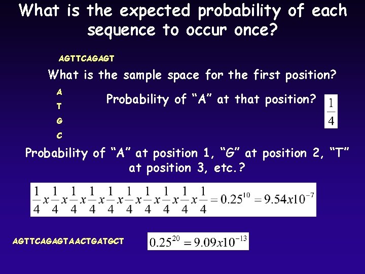 What is the expected probability of each sequence to occur once? AGTTCAGAGT What is