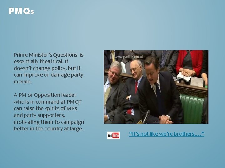 PMQS Prime Minister’s Questions is essentially theatrical. It doesn’t change policy, but it can