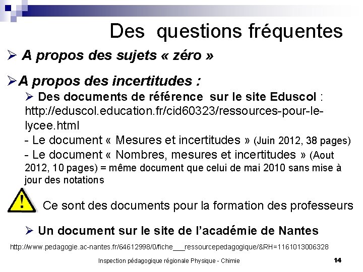 Des questions fréquentes Ø A propos des sujets « zéro » ØA propos des