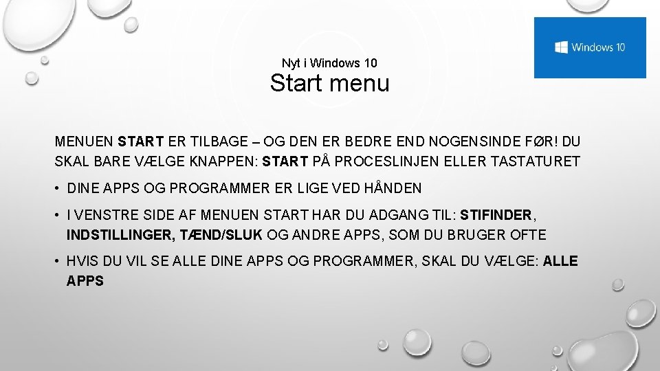 Nyt i Windows 10 Start menu MENUEN START ER TILBAGE – OG DEN ER