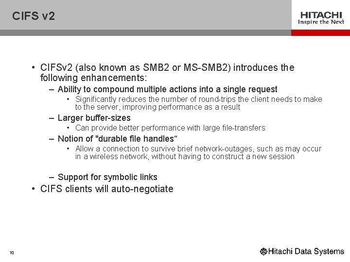 CIFS v 2 • CIFSv 2 (also known as SMB 2 or MS-SMB 2)