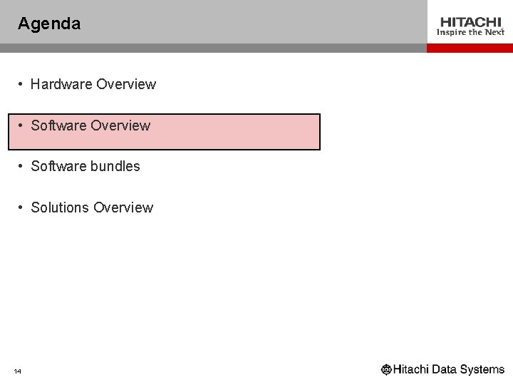 Agenda • Hardware Overview • Software bundles • Solutions Overview 14 